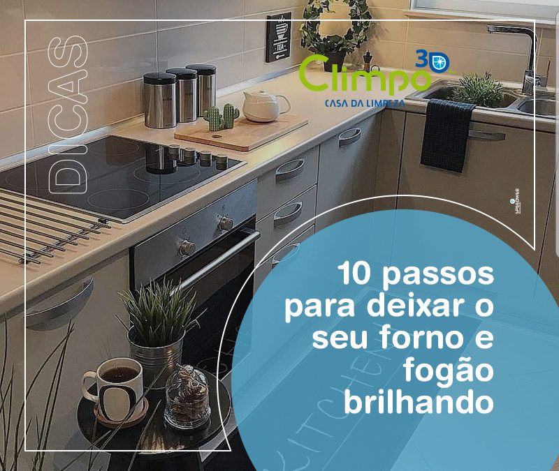 10 Passos para deixar o seu forno e fogão brilhando