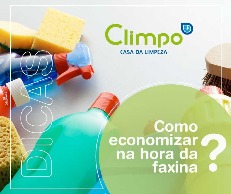 Como economizar na hora da faxina?