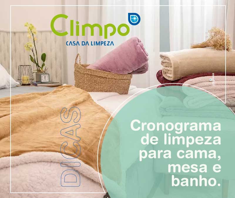 Cronograma de limpeza para cama, mesa e banho.